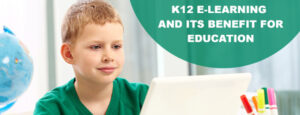 Benefits Of k12 And Video Solutions